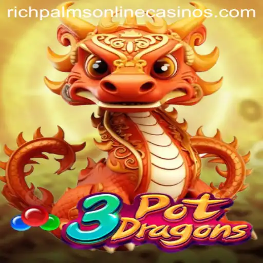 Unveiling 3PotDragons at Rich Palms Casino
