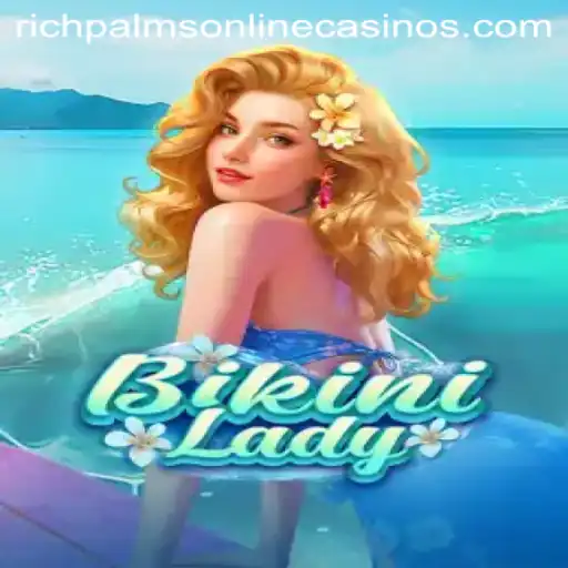 Unveiling BikiniLady: The Exciting New Game at Rich Palms Casino