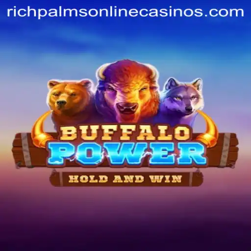 Exploring BuffaloPower at Rich Palms Casino