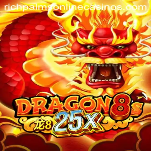 Discovering Dragon8s25x: A Thrilling Game Experience at Rich Palms Casino