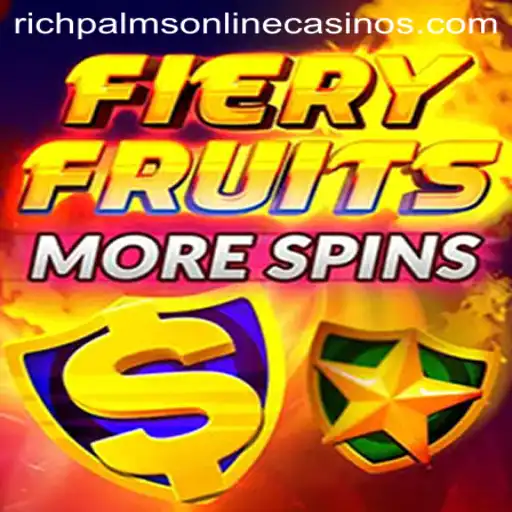 Discover FieryFruitsMoreSpins at Rich Palms Casino