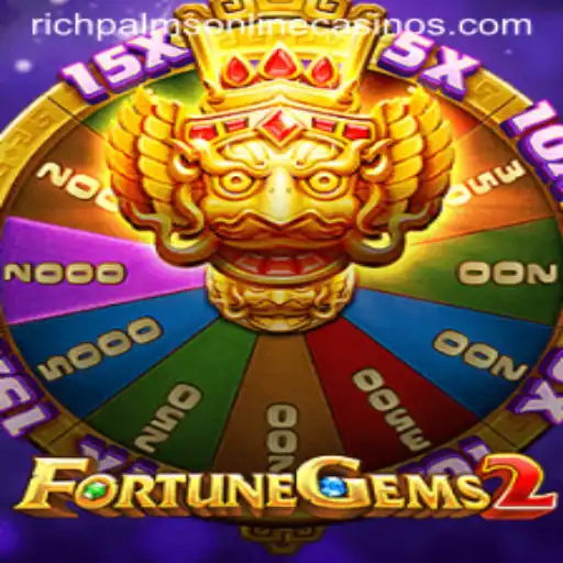 Discover the Excitement of FortuneGems2 at Rich Palms Casino