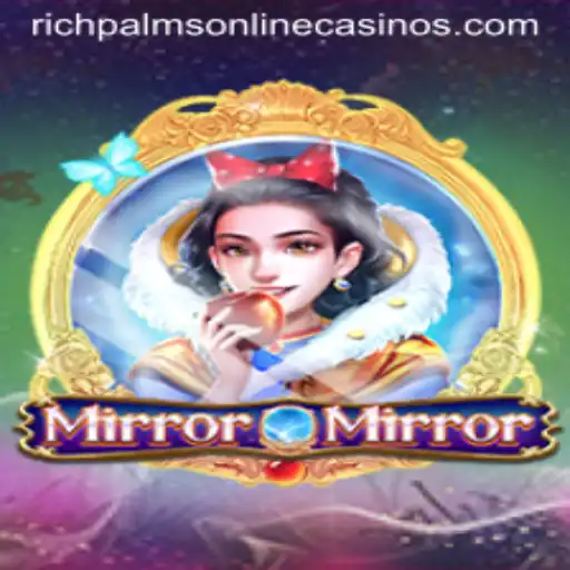 Discover the Thrilling World of MirrorMirror at Rich Palms Casino