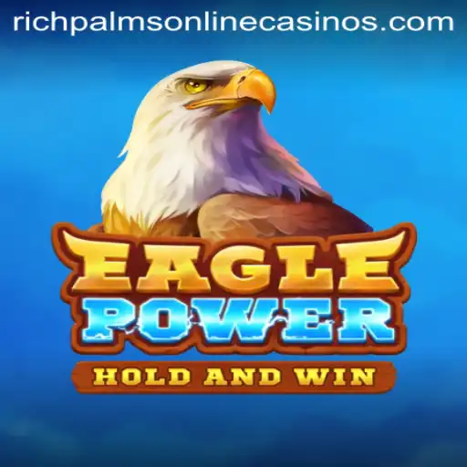 Exploring the Thrills of EaglePower at Rich Palms Casino