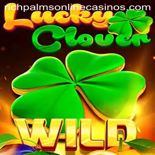 Unveiling the Charm of LuckyClover at Rich Palms Casino