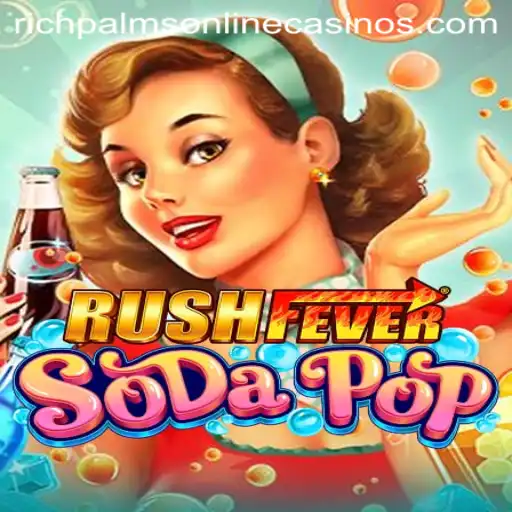Explore the Exciting World of RushFeverSodaPop at Rich Palms Casino