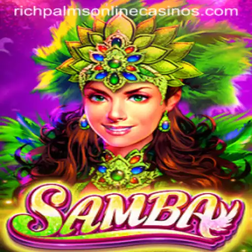 Discover the Exciting World of Samba at Rich Palms Casino